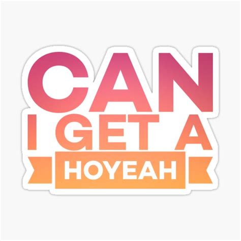 can i get a hoyeah meaning|There’s a severe kidney shortage. Should donors be .